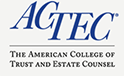 ACTEC | The American College of Trust and Estate Counsel