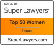 Rated By Super Lawyers |Top 50 Women | Texas | SuperLawyers.com